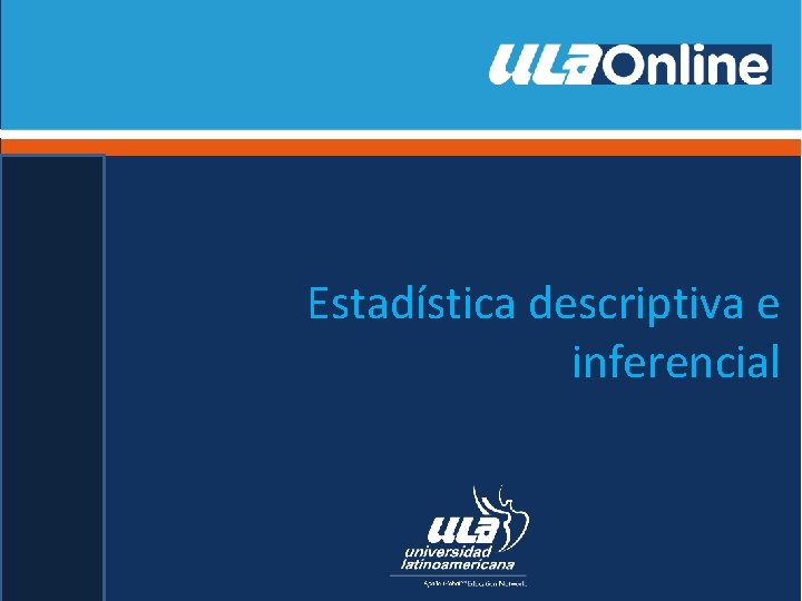 Estadística descriptiva e inferencial 