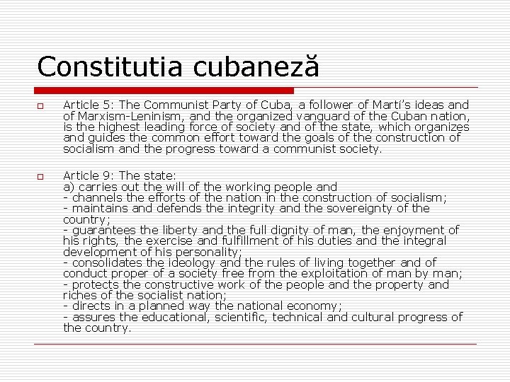 Constitutia cubaneză o o Article 5: The Communist Party of Cuba, a follower of Constitutia cubaneză o o Article 5: The Communist Party of Cuba, a follower of