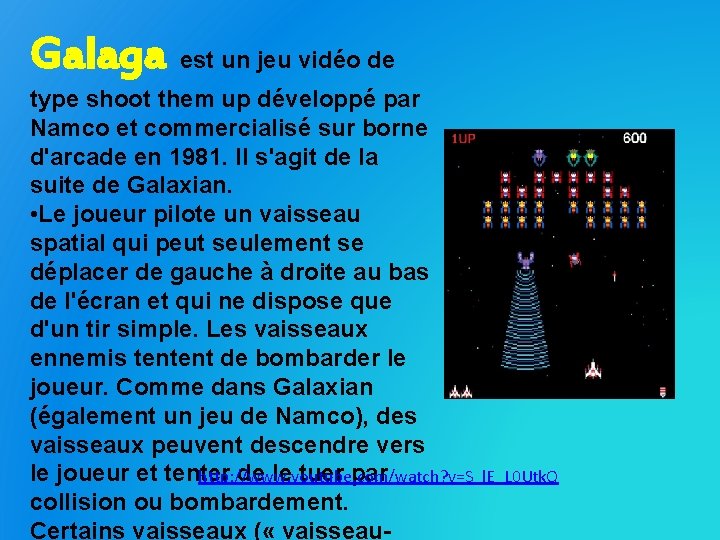 Galaga est un jeu vidéo de type shoot them up développé par Namco et