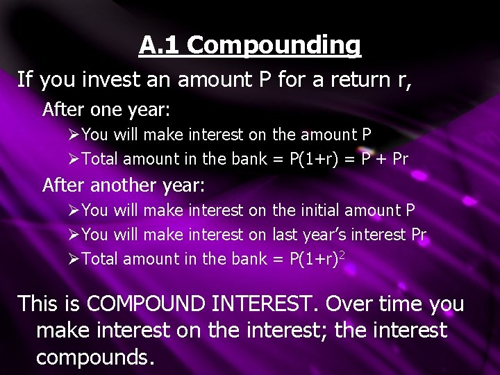 A. 1 Compounding If you invest an amount P for a return r, After A. 1 Compounding If you invest an amount P for a return r, After