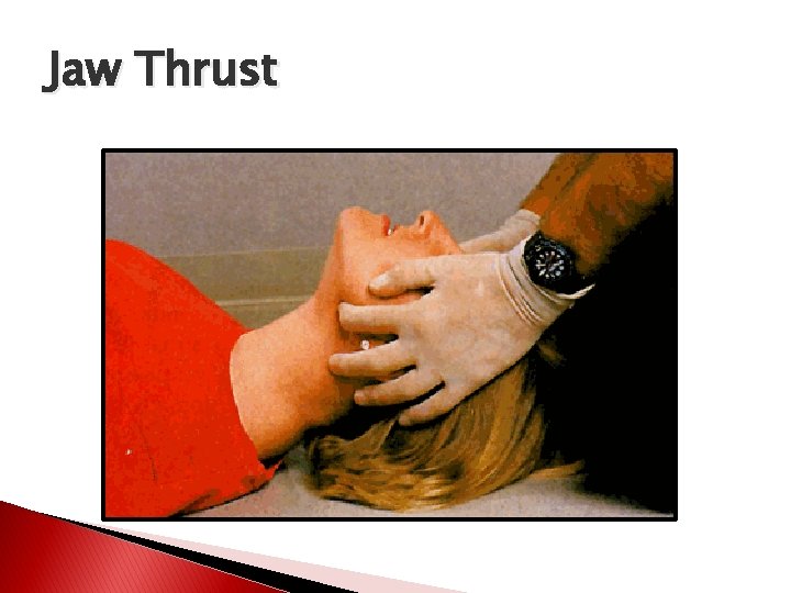 Jaw Thrust 