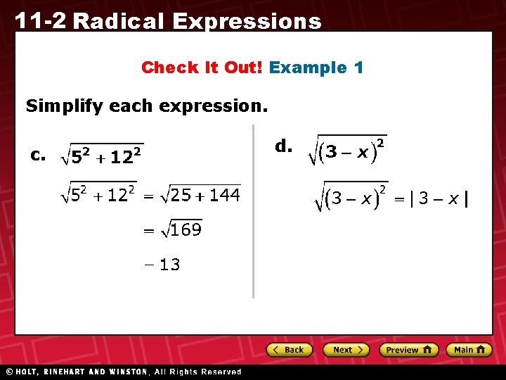 11 -2 Radical Expressions Check It Out! Example 1 Simplify each expression. c. d. 11 -2 Radical Expressions Check It Out! Example 1 Simplify each expression. c. d.