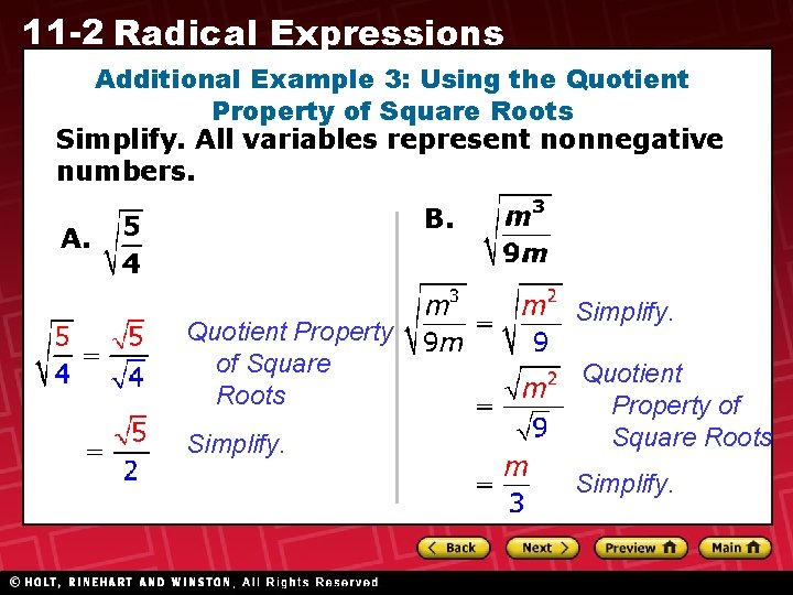 11 -2 Radical Expressions Additional Example 3: Using the Quotient Property of Square Roots 11 -2 Radical Expressions Additional Example 3: Using the Quotient Property of Square Roots