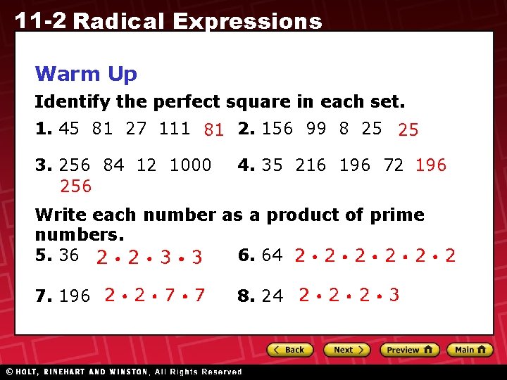 11 -2 Radical Expressions Warm Up Identify the perfect square in each set. 1. 11 -2 Radical Expressions Warm Up Identify the perfect square in each set. 1.