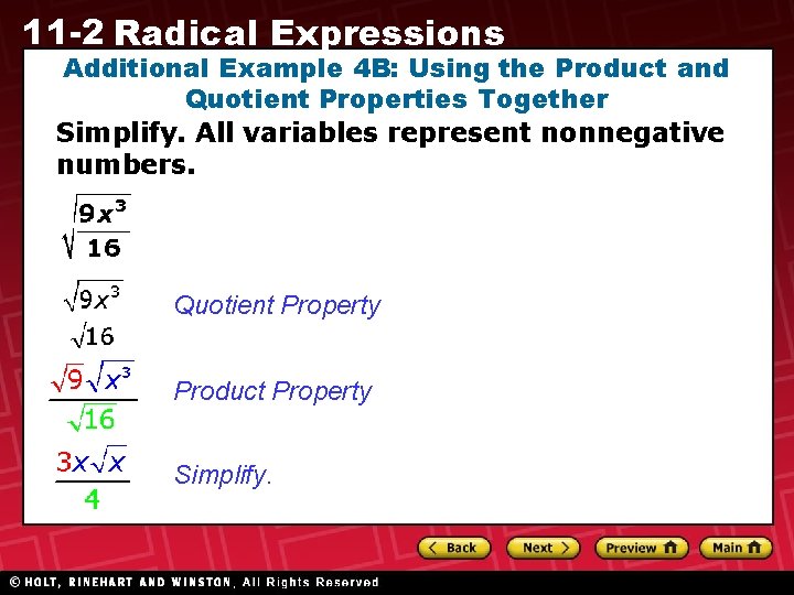 11 -2 Radical Expressions Additional Example 4 B: Using the Product and Quotient Properties 11 -2 Radical Expressions Additional Example 4 B: Using the Product and Quotient Properties