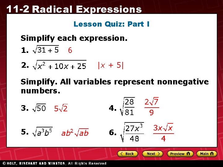 11 -2 Radical Expressions Lesson Quiz: Part I Simplify each expression. 1. 2. 6 11 -2 Radical Expressions Lesson Quiz: Part I Simplify each expression. 1. 2. 6
