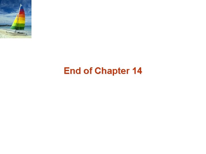 End of Chapter 14 