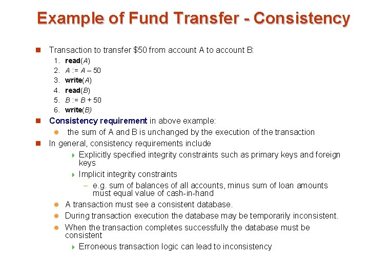 Example of Fund Transfer - Consistency n Transaction to transfer $50 from account A