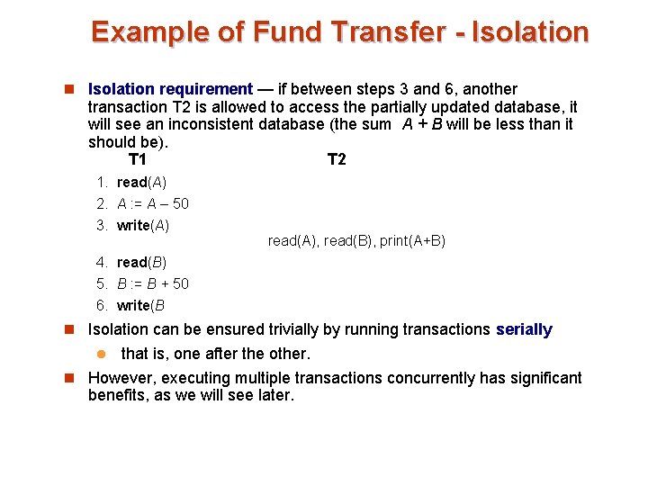 Example of Fund Transfer - Isolation n Isolation requirement — if between steps 3