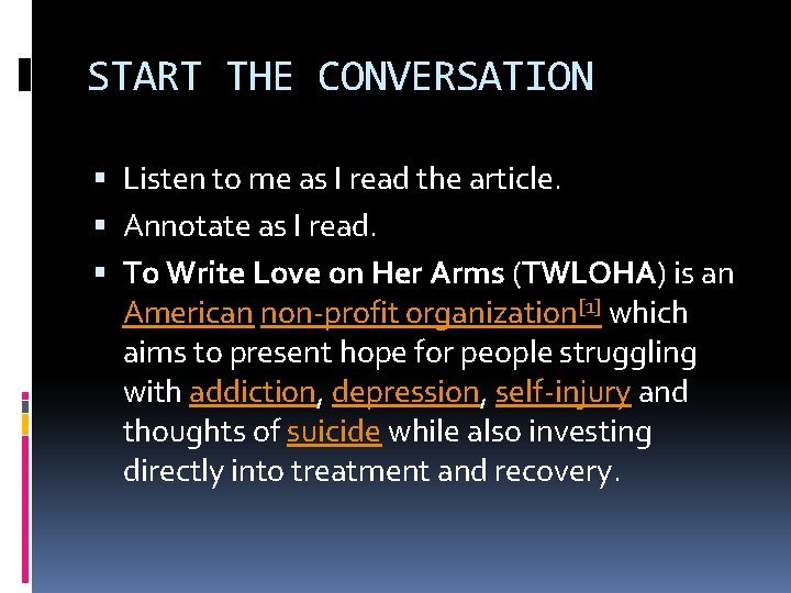 START THE CONVERSATION Listen to me as I read the article. Annotate as I START THE CONVERSATION Listen to me as I read the article. Annotate as I