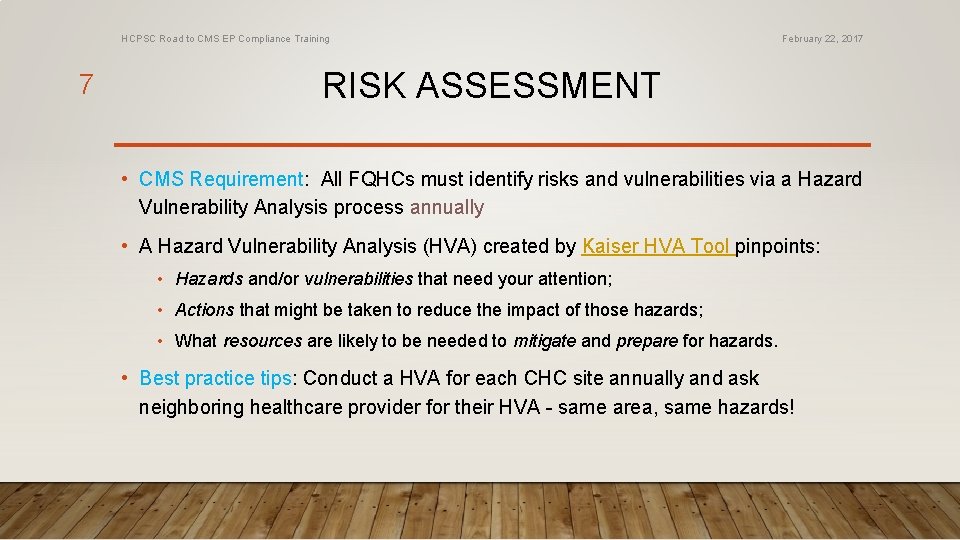 HCPSC Road to CMS EP Compliance Training 7 February 22, 2017 RISK ASSESSMENT •