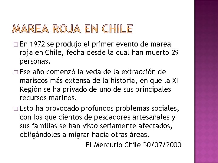 � En 1972 se produjo el primer evento de marea roja en Chile, fecha