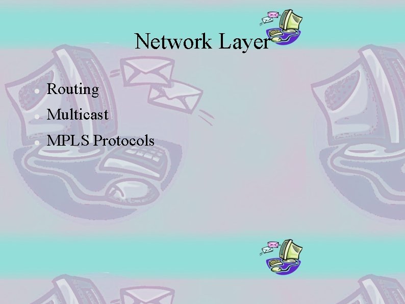 Network Layer Routing Multicast MPLS Protocols 