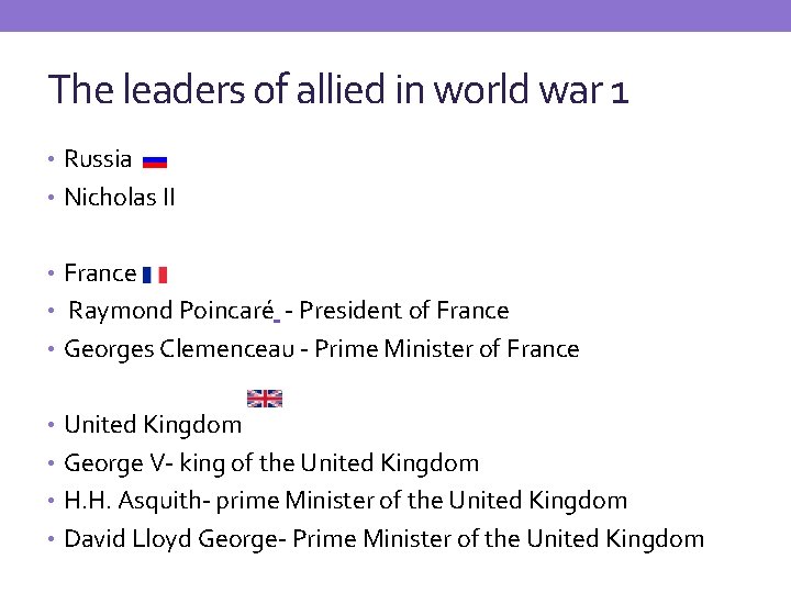 The leaders of allied in world war 1 • Russia • Nicholas II •
