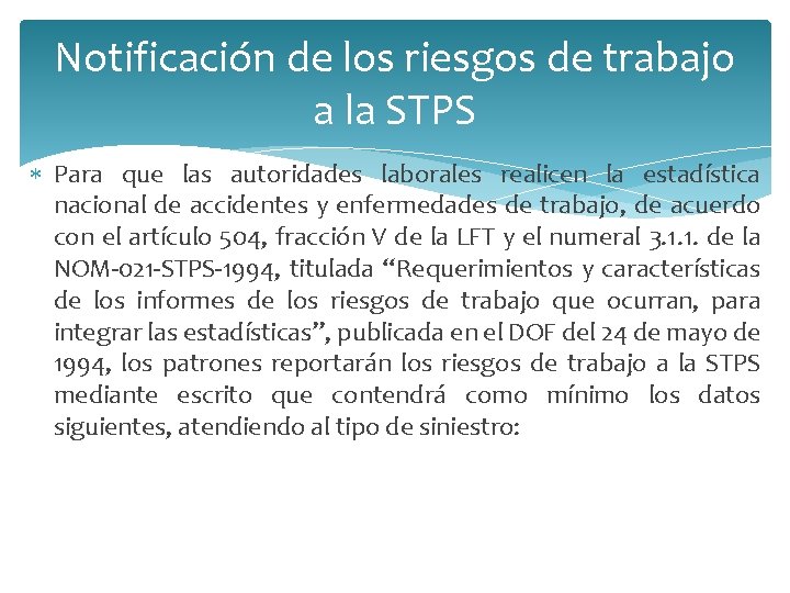 Notificación de los riesgos de trabajo a la STPS Para que las autoridades laborales