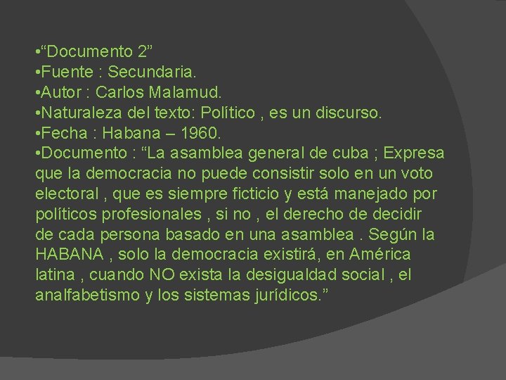  • “Documento 2” • Fuente : Secundaria. • Autor : Carlos Malamud. •