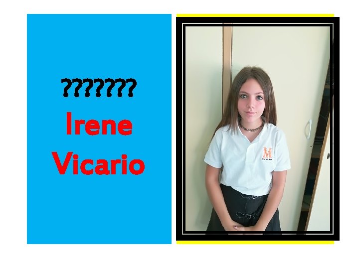 ? ? ? ? Irene Vicario 