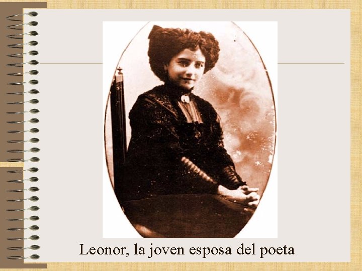 Leonor, la joven esposa del poeta 