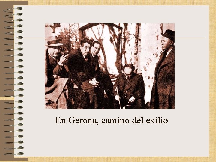 En Gerona, camino del exilio 