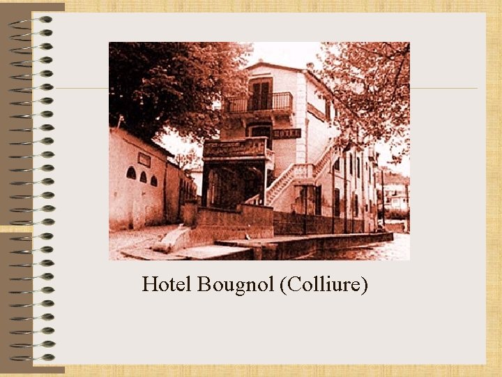 Hotel Bougnol (Colliure) 