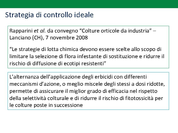 Strategia di controllo ideale Rapparini et al. da convegno “Colture orticole da industria” –