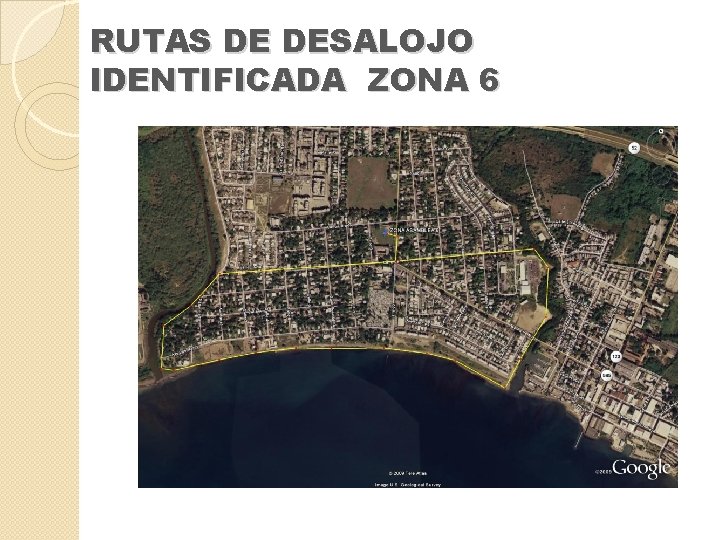 RUTAS DE DESALOJO IDENTIFICADA ZONA 6 