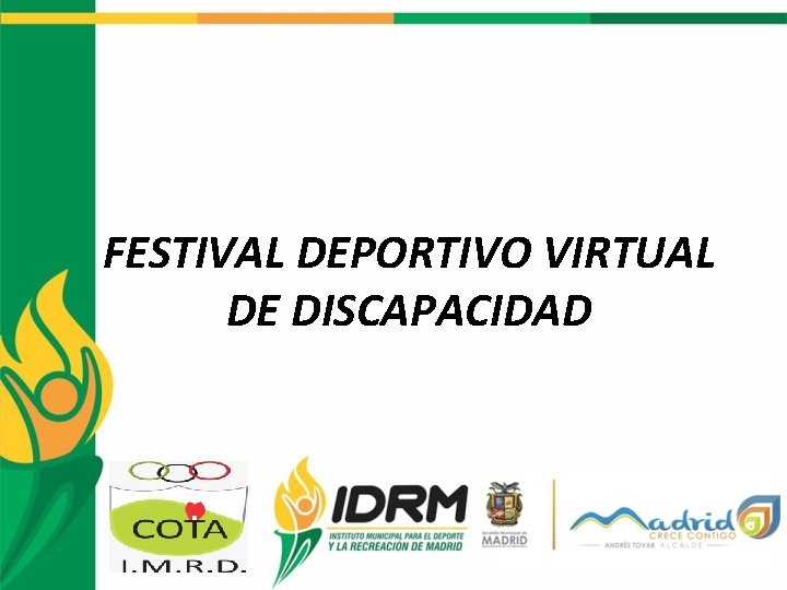 FESTIVAL DEPORTIVO VIRTUAL DE DISCAPACIDAD 