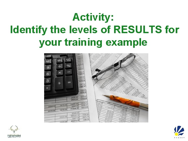 Activity: Identify the levels of RESULTS for your training example 