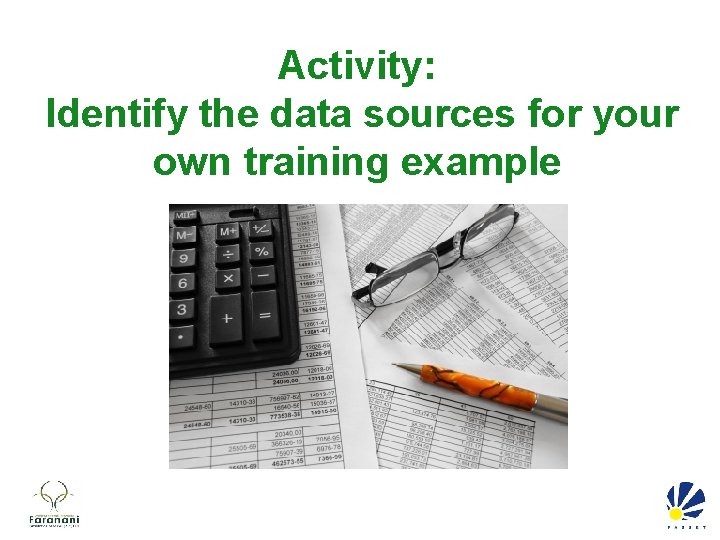 Activity: Identify the data sources for your own training example 