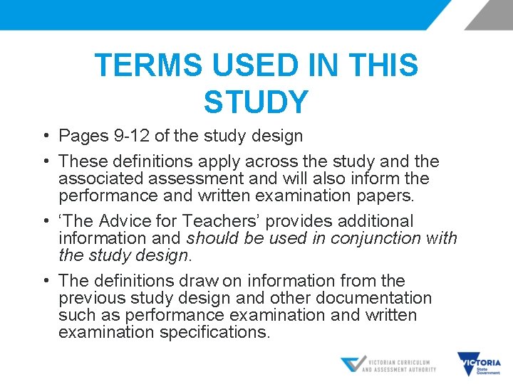 TERMS USED IN THIS STUDY • Pages 9 -12 of the study design •