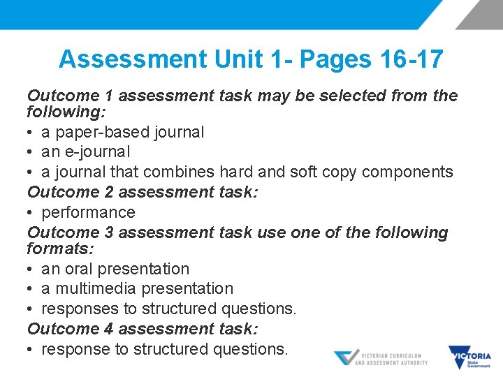 Assessment Unit 1 - Pages 16 -17 Outcome 1 assessment task may be selected