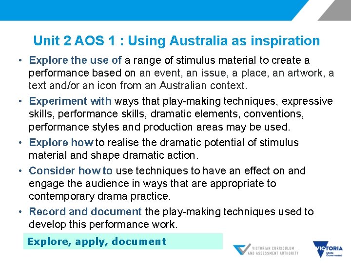 Unit 2 AOS 1 : Using Australia as inspiration • Explore the use of