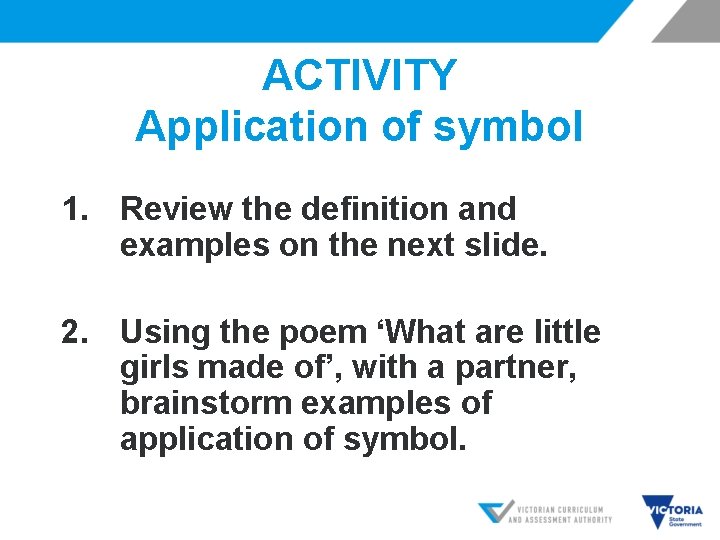 ACTIVITY Application of symbol 1. Review the definition and examples on the next slide.