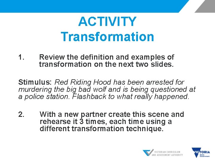 ACTIVITY Transformation 1. Review the definition and examples of transformation on the next two