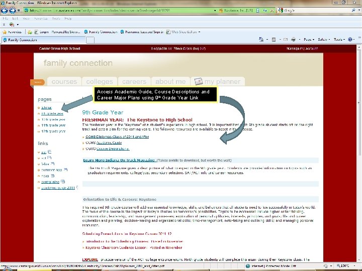 Access Academic Guide, Course Descriptions and Career Major Plans using 9 th Grade Year