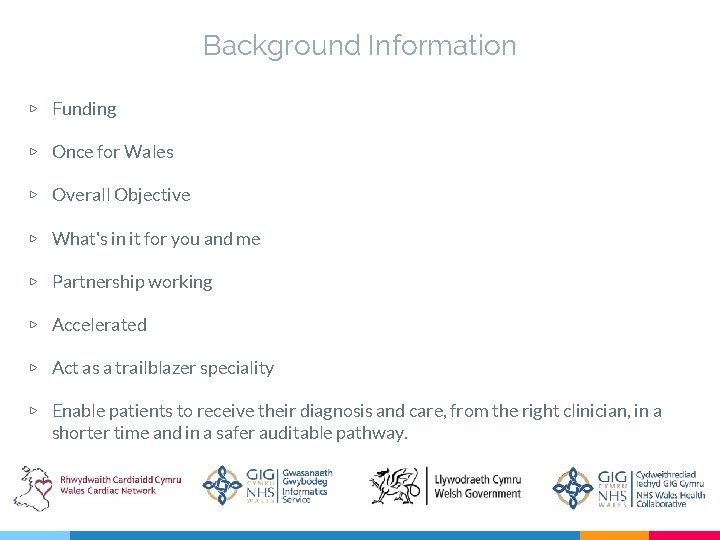 Background Information ▷ Funding ▷ Once for Wales ▷ Overall Objective ▷ What's in