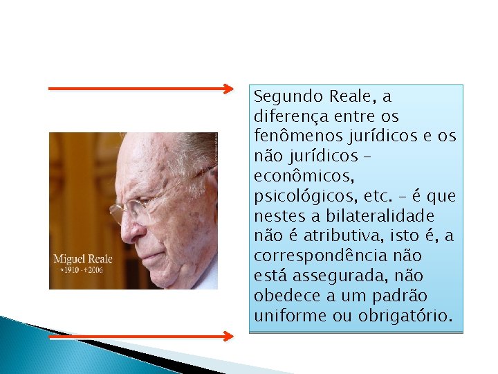 Segundo Reale, a diferença entre os fenômenos jurídicos e os não jurídicos – econômicos, Segundo Reale, a diferença entre os fenômenos jurídicos e os não jurídicos – econômicos,