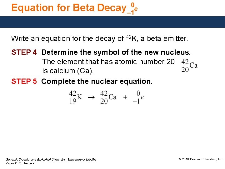 Equation for Beta Decay – 10 e Write an equation for the decay of