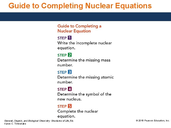 Guide to Completing Nuclear Equations General, Organic, and Biological Chemistry: Structures of Life, 5/e