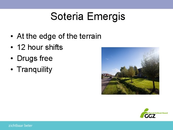 Soteria Emergis • • At the edge of the terrain 12 hour shifts Drugs