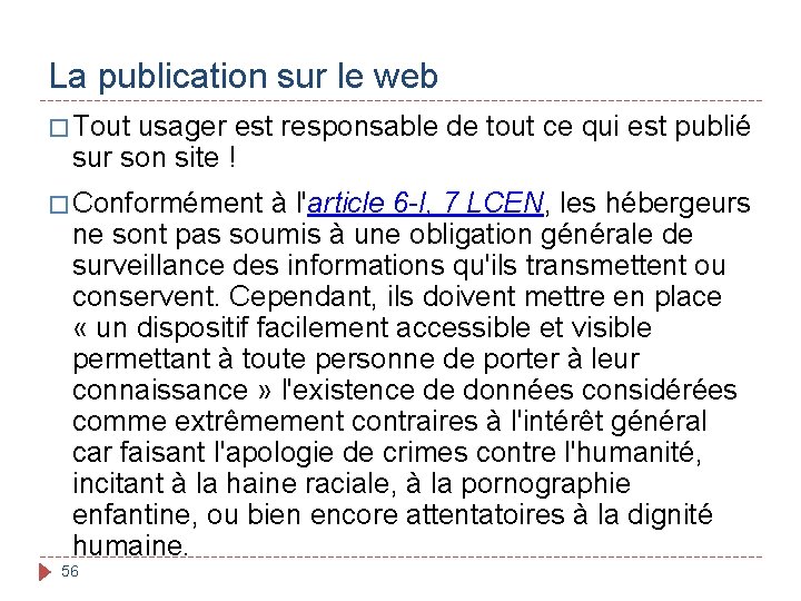 La publication sur le web � Tout usager est responsable de tout ce qui