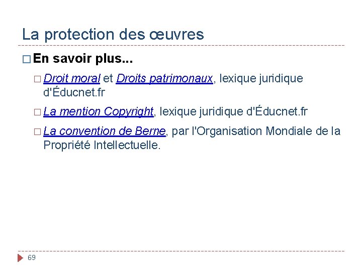 La protection des œuvres � En savoir plus. . . � Droit moral et