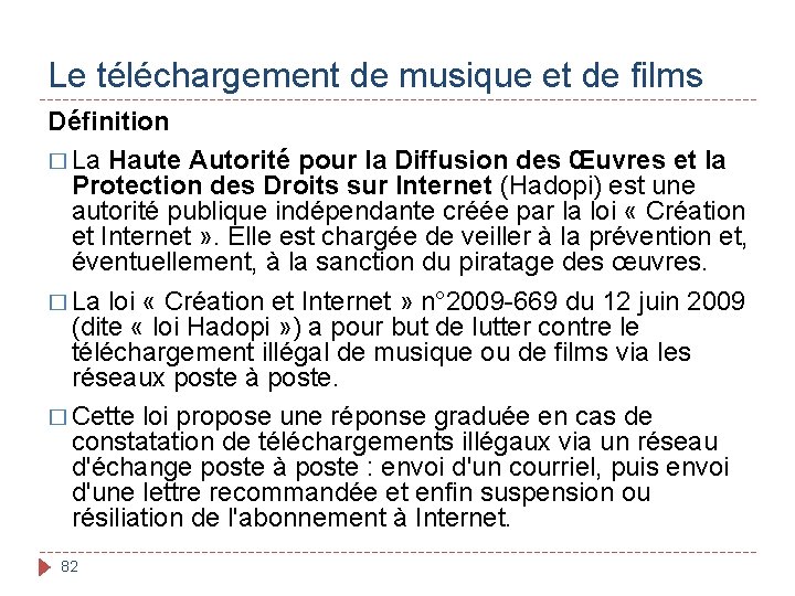 Le téléchargement de musique et de films Définition � La Haute Autorité pour la