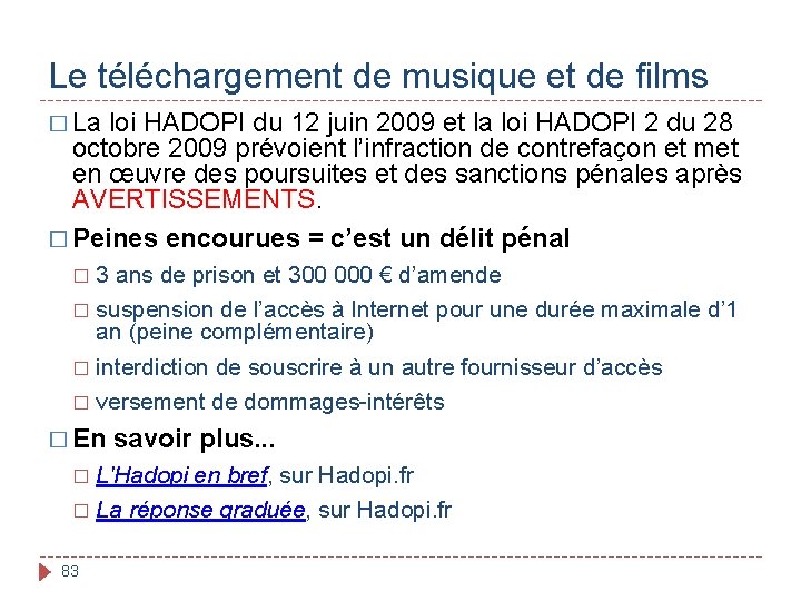 Le téléchargement de musique et de films � La loi HADOPI du 12 juin