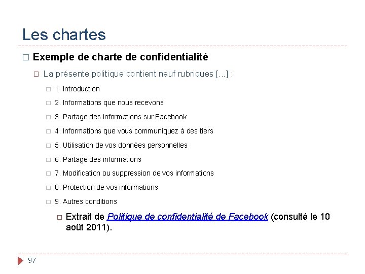 Les chartes � Exemple de charte de confidentialité � La présente politique contient neuf