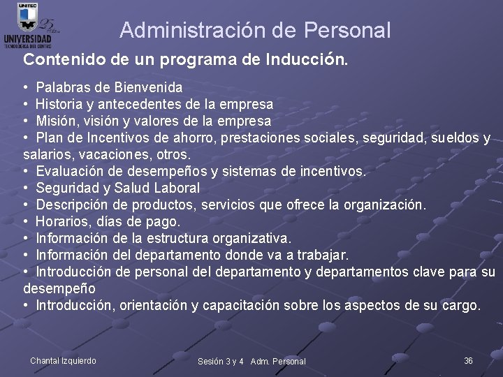 Administración de Personal Contenido de un programa de Inducción. • Palabras de Bienvenida •