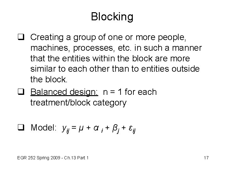 Blocking q Creating a group of one or more people, machines, processes, etc. in Blocking q Creating a group of one or more people, machines, processes, etc. in