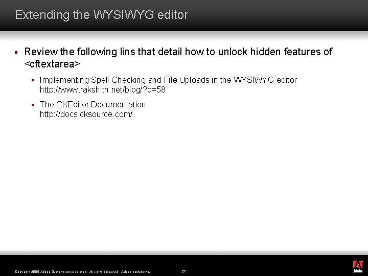 Extending the WYSIWYG editor § Review the following lins that detail how to unlock