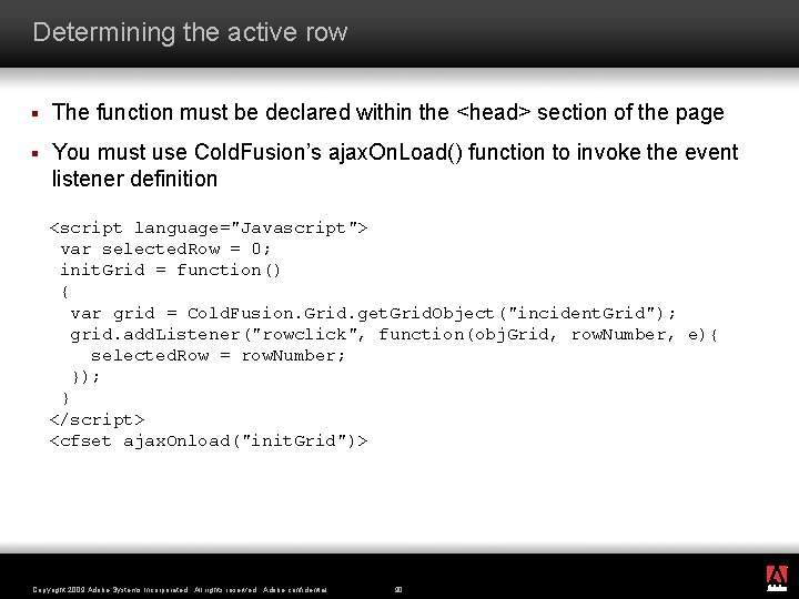 Determining the active row § The function must be declared within the <head> section