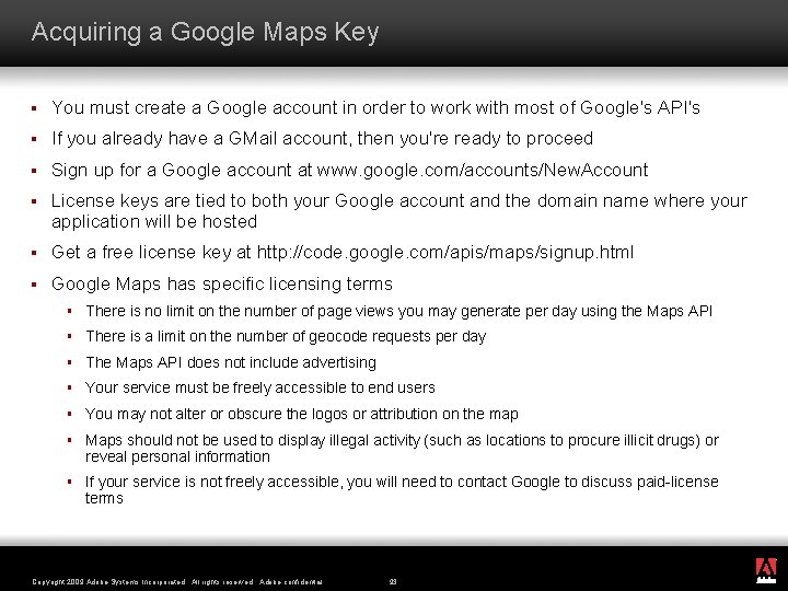 Acquiring a Google Maps Key § You must create a Google account in order